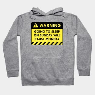 Warning Monday Hoodie